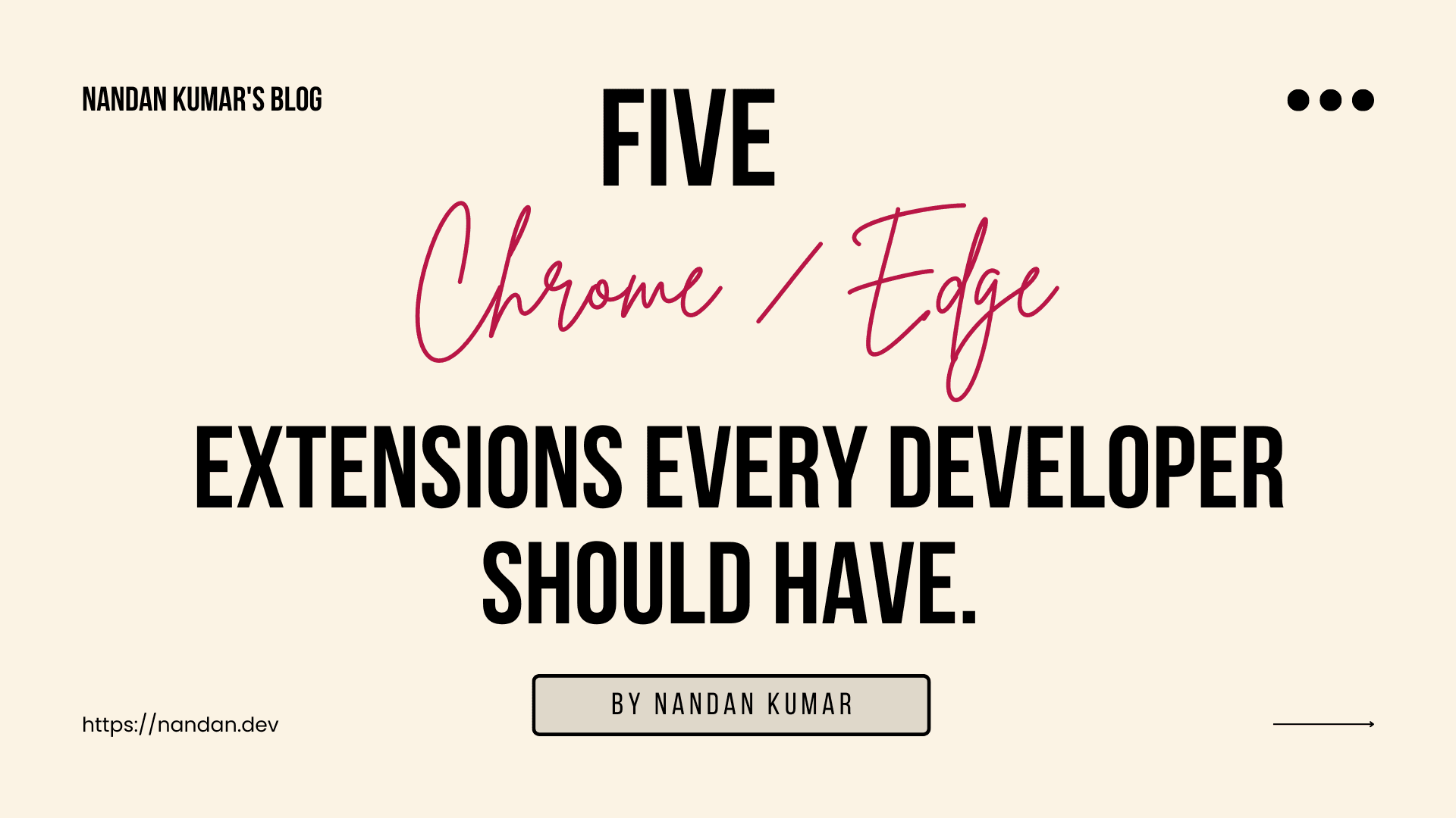 5 Chrome/Edge extensions every Developer should have..!!