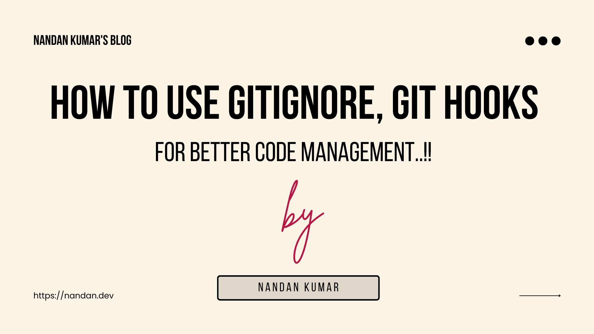 How to use gitignore, git hooks for better code management..!!