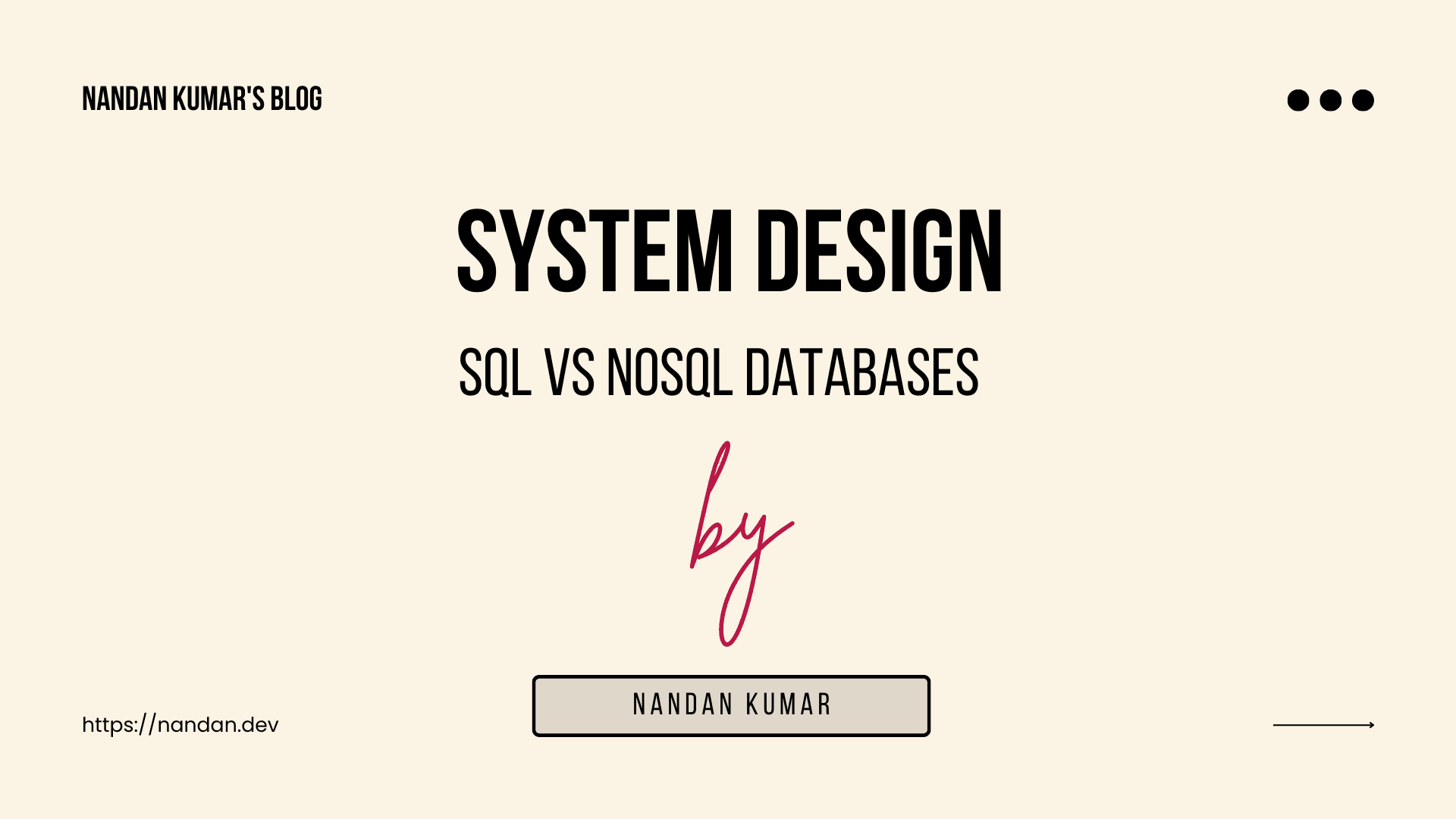 System Design : SQL vs NoSQL databases