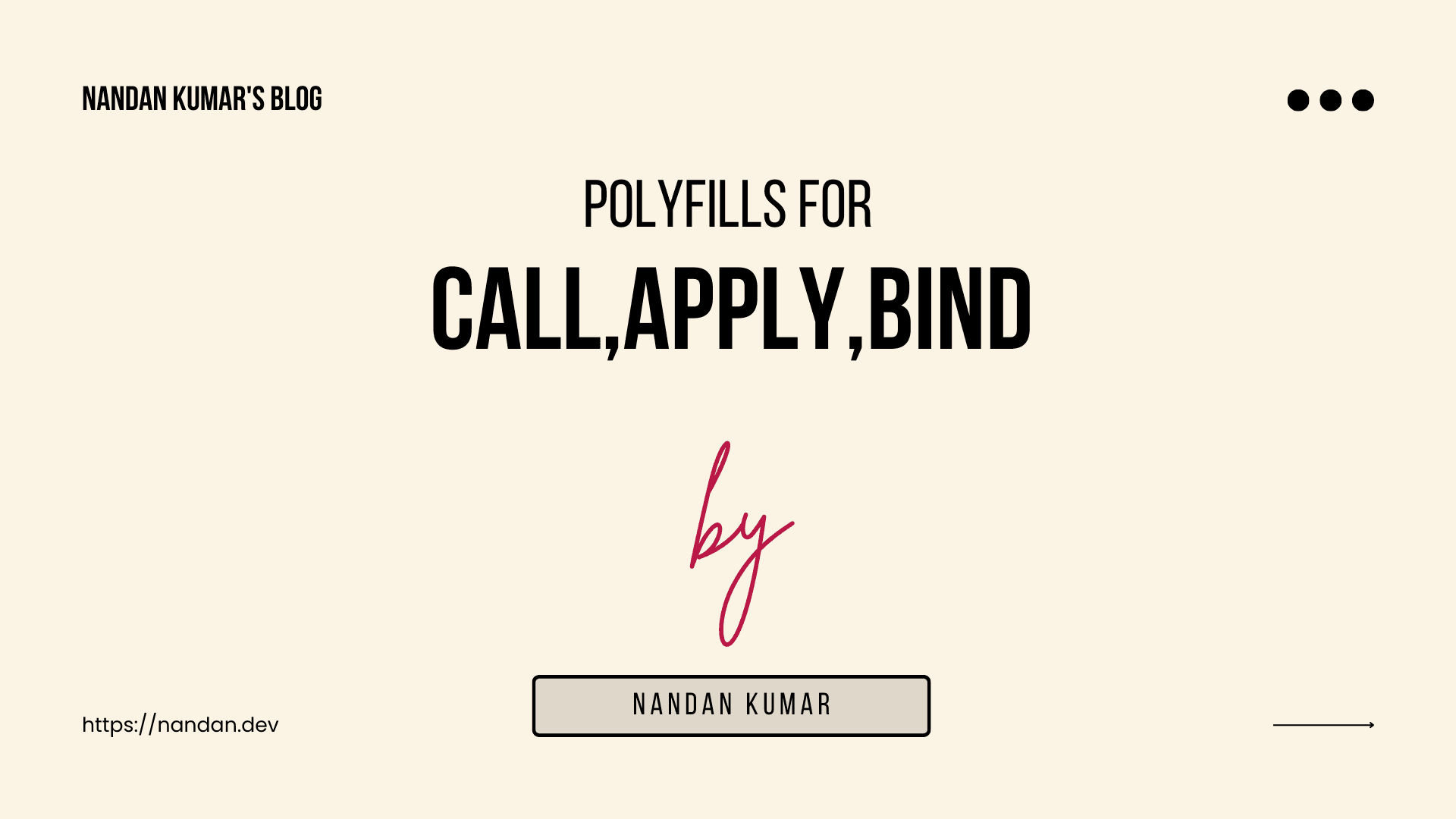 Polyfills for Call, Apply, and Bind — Let’s Build Them From Scratch